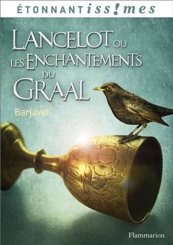 Lancelot ou les Enchantements du graal