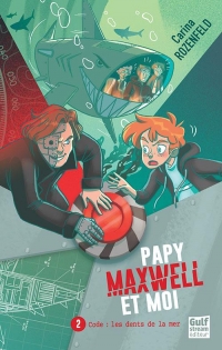 Papy, Maxwell et moi - tome 2 (2)