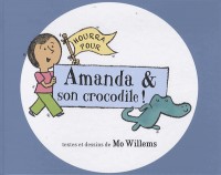 Hourra pour Amanda & son crocodile !