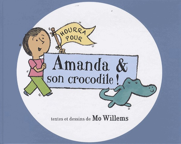 Hourra pour Amanda & son crocodile !