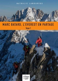 Marc Batard, l'Everest en partage : Tome 1