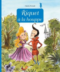 Minicontes Classiques : Riquet à la Houppe - Dès 3 ans