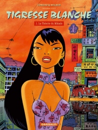 Tigresse Blanche - Cycle 1 - tome 6 - Théorie du Mikado (La)