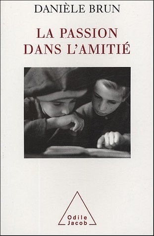 La passion dans l'amitié