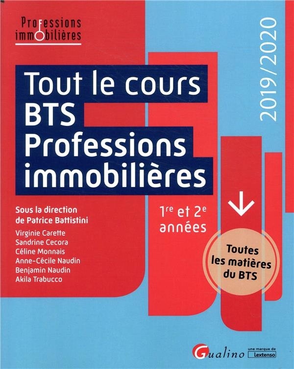 Tout le cours BTS Professions immobilières 1re et 2e années : Toutes les matières du BTS