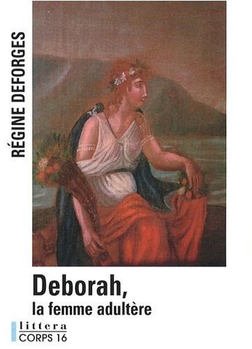 Deborah, la femme adultère