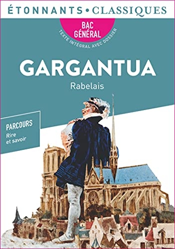 GARGANTUA - PROGRAMME NOUVEAU BAC 2022 1RE - PARCOURS RIRE ET SAVOIR