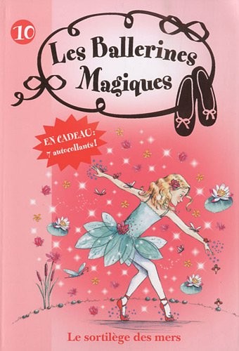Les Ballerines Magiques 10 - Le sortilège des mers