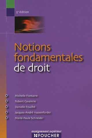 NOTIONS FONDAMENTALES DE DROIT (Ancienne édition)