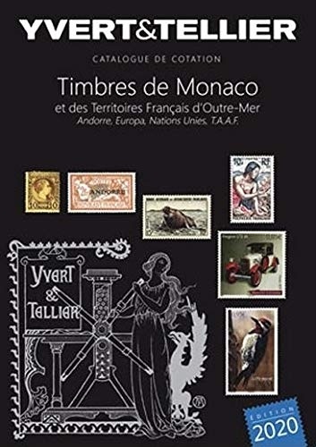 Catalogue de timbres-poste : Tome 1 bis, Timbres de Monaco et des territoires francais d'Outre-Mer, Andorre, Europa, Nations Unies