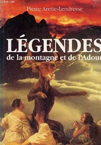 Légendes de la montagne et de l'Adour