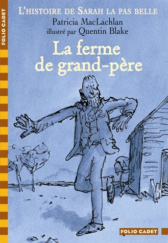 L'histoire de Sarah la pas belle, V : La ferme de grand-père