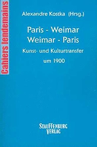 Paris - Weimar, Weimar - Paris.