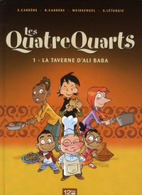 Les Quatre Quarts - Tome 01: La taverne d'Ali Baba