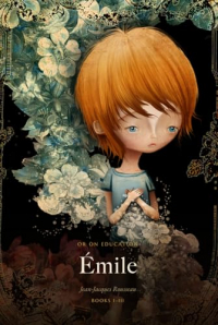 Émile, or On Education: Books I–III: The Education of Childhood