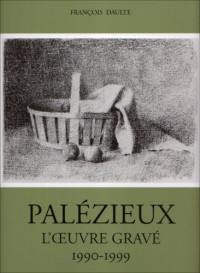 L'Oeuvre gravée de Gérard de Palezieux, tome 4