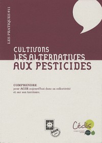 Cultivons les alternatives : Aux pesticides