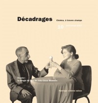 Decadrages, N 10/2007. la Trilogie de Dieu de Joao César Monteiro