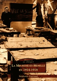 La Meurthe-et-Moselle en 1914-1918