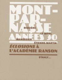 Montparnasse Années 30 : Eclosions à l'académie Ranson