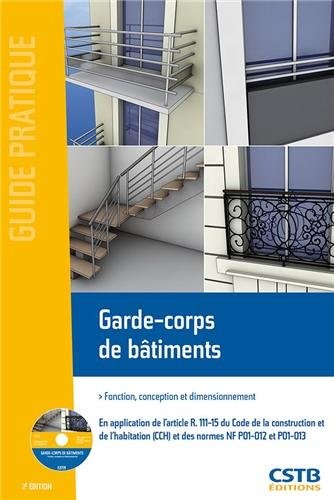 Garde-corps de bâtiments: Fonction, conception et dimensionnement. Avec cd-rom.