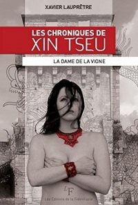 Les chroniques de Xin Tseu (tome 2): La Dame de la vigne