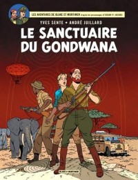 Blake & Mortimer - tome 18 - Sanctuaire du Gondwana (Le)