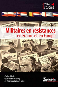 Militaires en résistances en France et en Europe