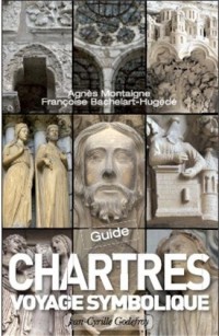Chartres : Guide pour un voyage symbolique