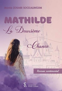 Mathilde: La deuxième chance