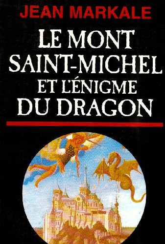 Le Mont Saint-Michel et l'Énigme du Dragon