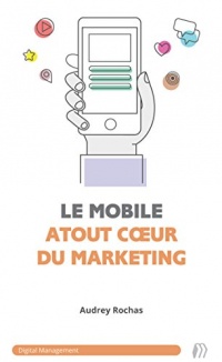 Le mobile, atout cœur du marketing