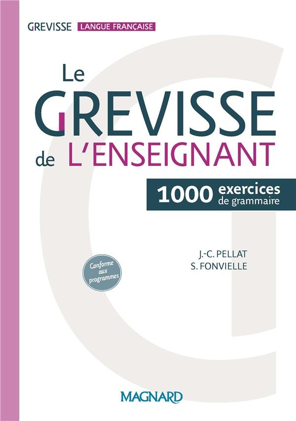 Le Grevisse de l'enseignant : 1000 exercices de grammaire
