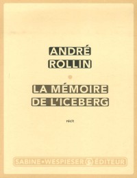 La mémoire de l'iceberg