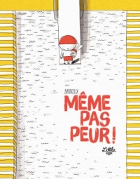 Même pas peur !