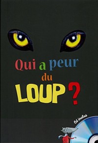 Qui a peur du loup ? (1CD audio)