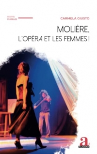 Molière, l’Opéra et les Femmes !