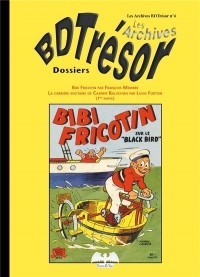 Les archives de Bdtresor T4: Dossier Bibi Fricotin