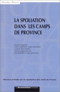 La spoliation dans les camps de province