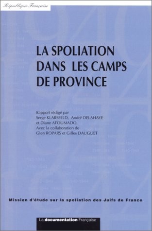 La spoliation dans les camps de province