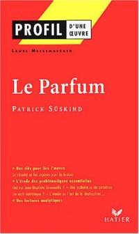 Profil d'une oeuvre : Le Parfum de Süskind