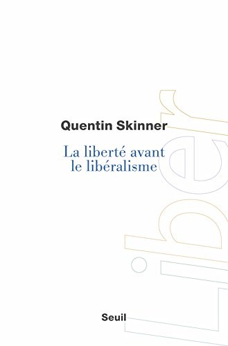 La Liberté avant le libéralisme