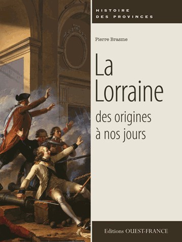 La Lorraine des origines à nos jours
