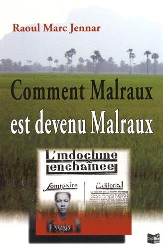 Comment Malraux est devenu Malraux : De l'indifférence politique à l'engagement