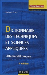 Dictionnaire des techniques et sciences appliquées : Allemand - Français