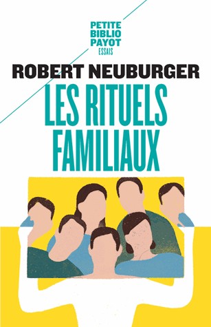 Les rituels familiaux : Essais de systémique appliquée