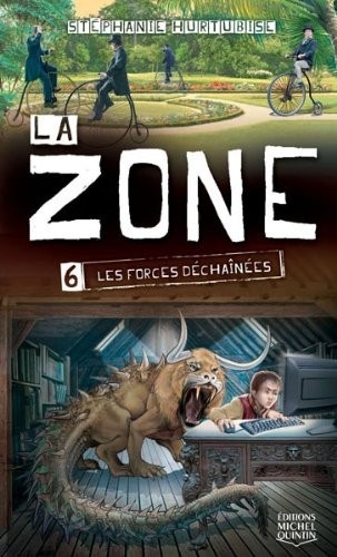La zone - tome 6 Les forces déchainées (06)