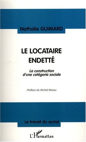 Le locataire endetté : La construction d'une catégorie sociale