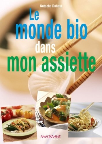 Monde Bio Dans Mon Assiette (le) [9782350351971]
