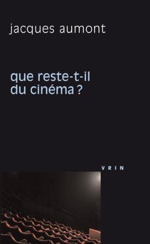 Que reste-t-il du cinéma?